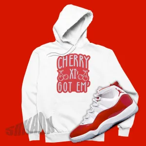 Cherry 11s Got Em Hoodie for Matching your Air Jordan 11 Cherry