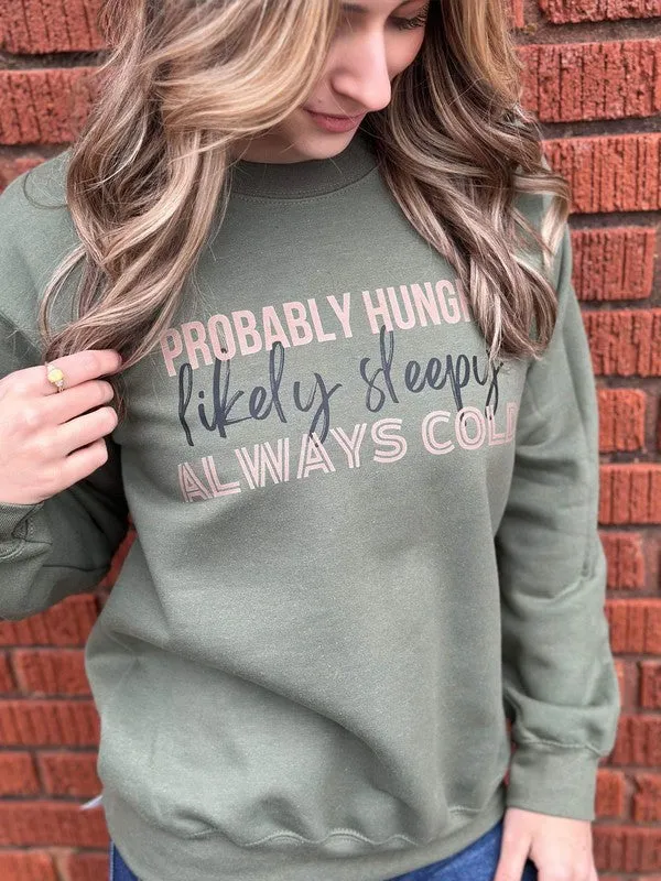 Hungry Sleepy Always Gold Green Sweatshirt